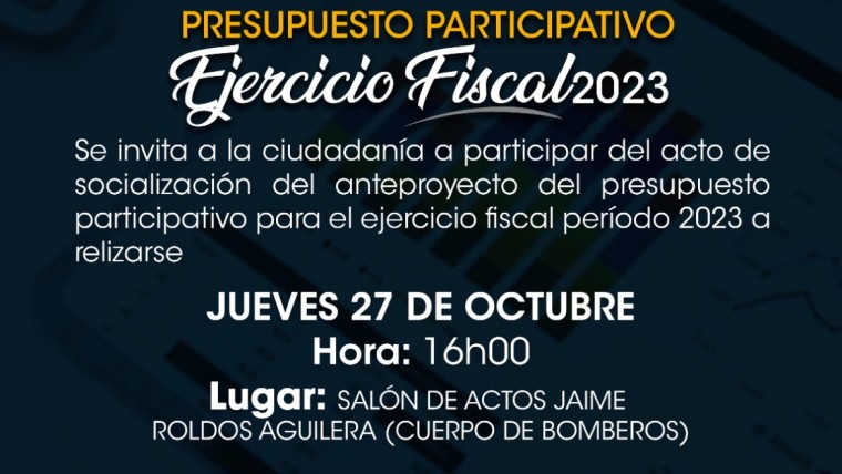 Se invita a la ciudadanía al acto de socialización del anteproyecto del presupuesto participativo para el ejercicio fiscal periodo 2023.